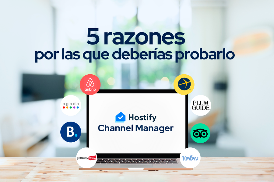Hostify's channel manager: 5 reasons why you should give it a try