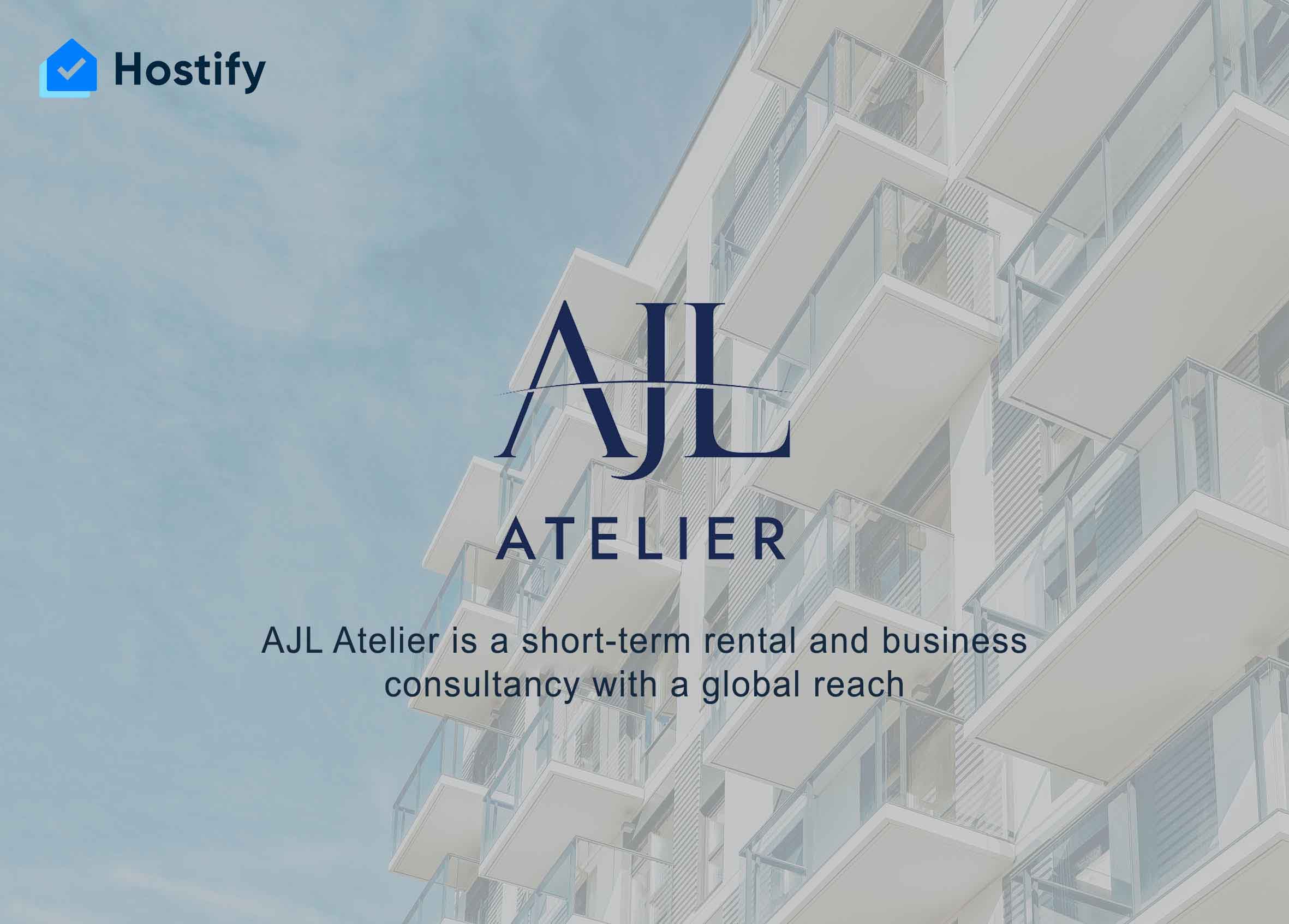 AJL Atelier & Hostify offer Property Managers a 360 Solution
