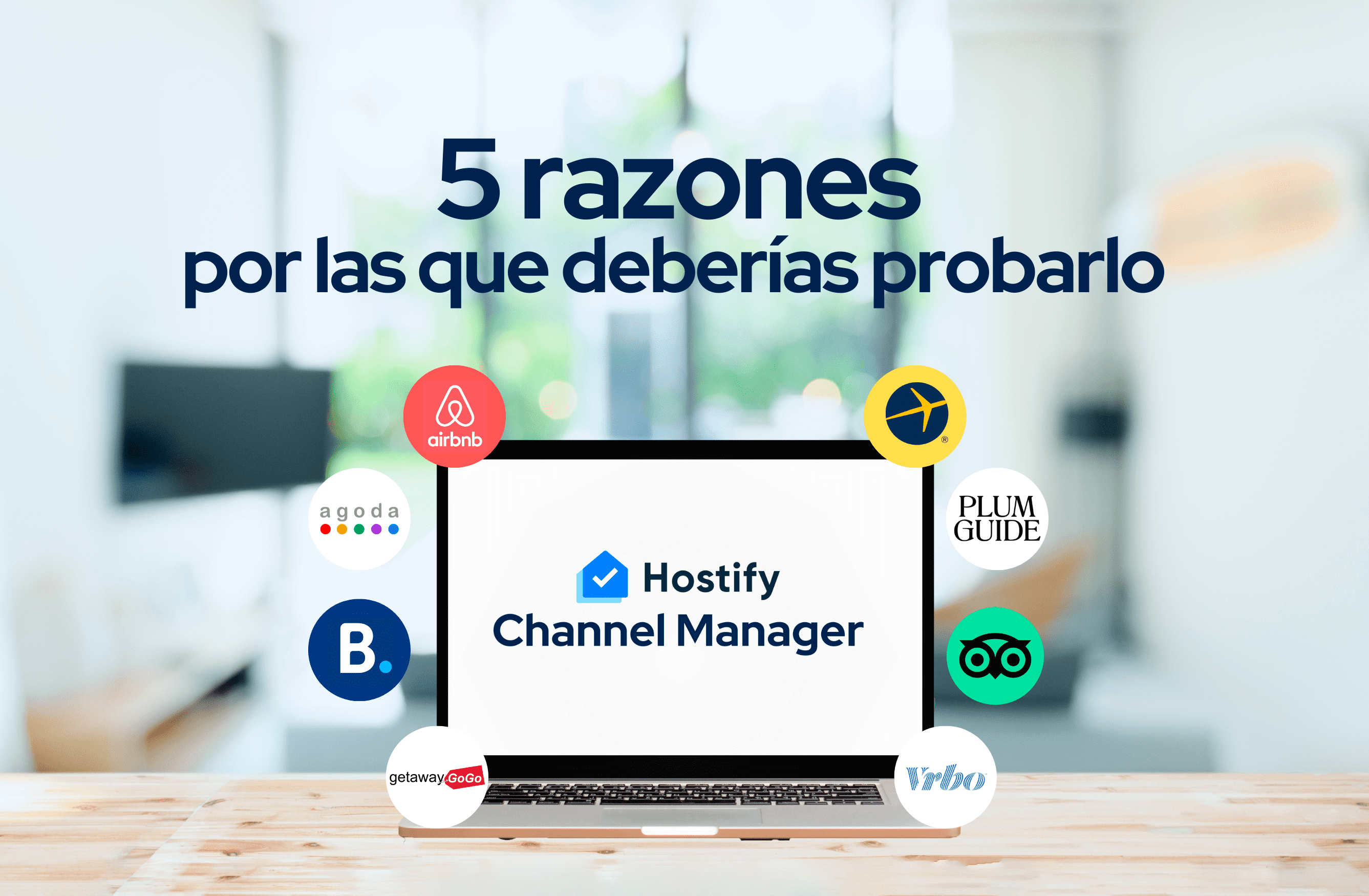 5 razones para probar el Gestor de Canales de Hostify