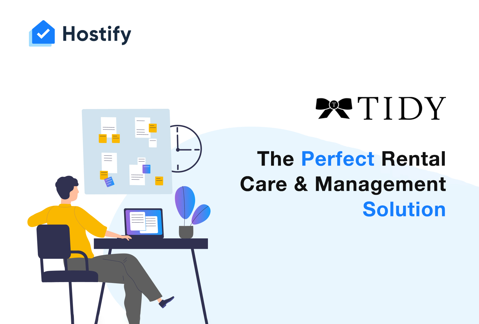 The best care of your guests with Tidy & Hostify