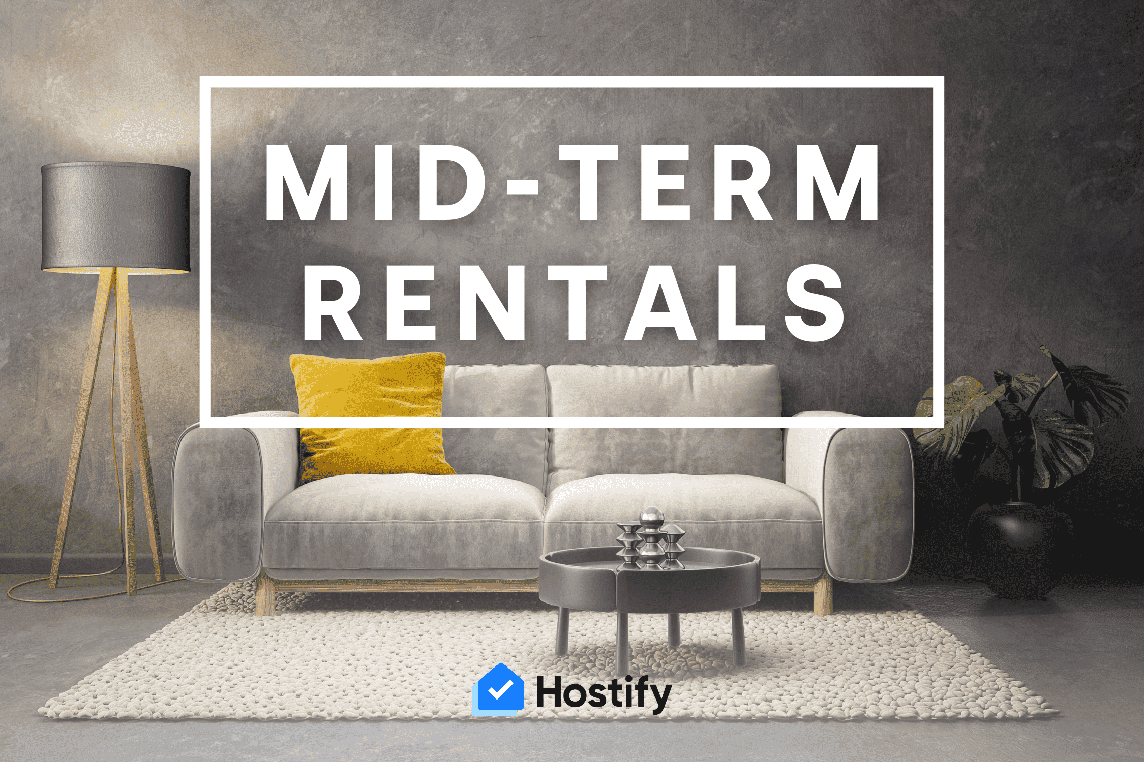 Alquileres a medio plazo: Gestiona tus alquileres mensuales con Hostify. 4 beneficios